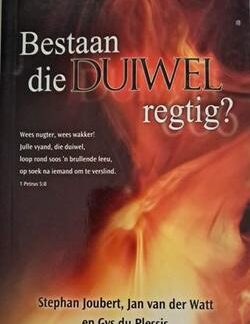 Bestaan die duiwel regtig? - Stephan Joubert, Jan van der Watt en Gys du Plessis