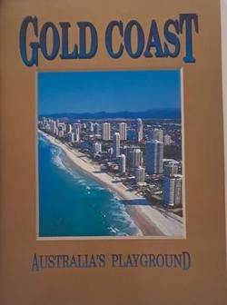 Gold Coast - Australia's Playground
