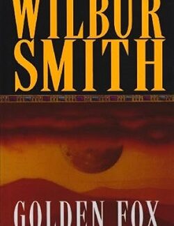Golden Fox - Wilbur Smith