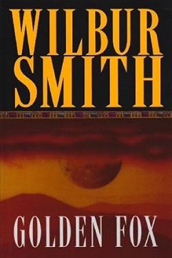 Golden Fox - Wilbur Smith