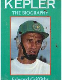Kepler The Biography Edward Griffiths cricket biography hardback book cover