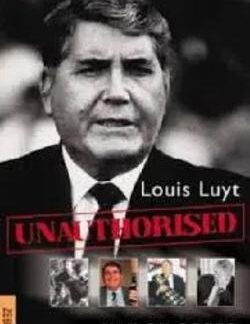 Louis Luyt Unauthorised – Max du Preez