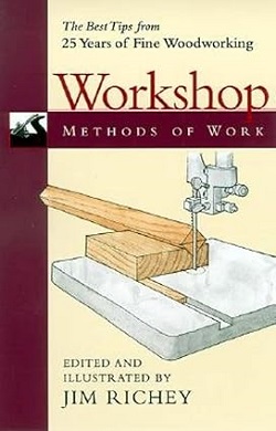 Workshop: The Best Tips from 25 years of Fine Woodworking - Jim Richey