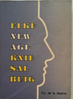 Elke New Age knie sal buig - F.J. de la Guerre