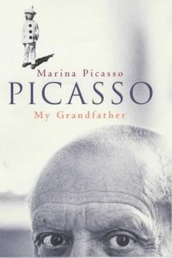 Picasso: My Grandfather - Marina Picasso