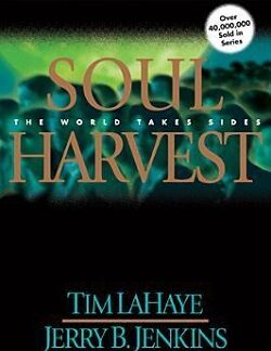 Soul Harvest: The World Takes Sides - Tim LaHaye, Jerry B. Jenkins