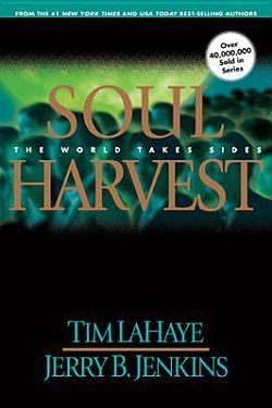 Soul Harvest: The World Takes Sides - Tim LaHaye, Jerry B. Jenkins