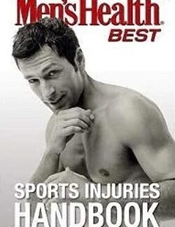 Sports Injuries Handbook ("Men's Health" Best) - Men's Health