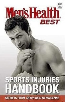 Sports Injuries Handbook ("Men's Health" Best) - Men's Health