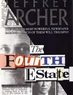 The Fourth Estate - Jeffrey Archer
