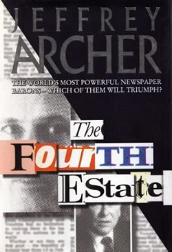 The Fourth Estate - Jeffrey Archer