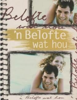 ‘n Belofte wat hou: Bybelse dagboek vir getroudes – Floris Knouwds