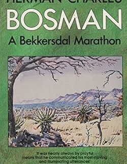 A Bekkersdal Marathon - Herman Charles Bosman