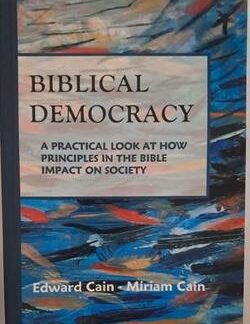 Biblical Democracy - Edward Cain, Miriam Cain