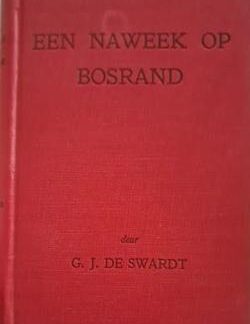 Een naweek op Bosrand - G.J. de Swardt