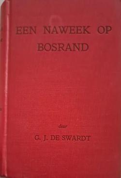 Een naweek op Bosrand - G.J. de Swardt