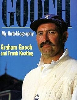Front cover of the hardback book Gooch: My Autobiography by Graham Gooch and Frank Keating.