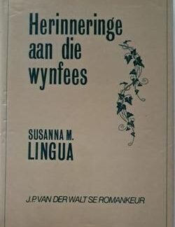 Herinneringe aan die wynfees - Susanna M. Lingua