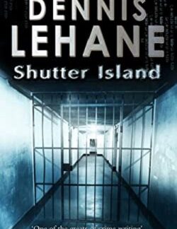 Shutter Island - Dennis Lehane