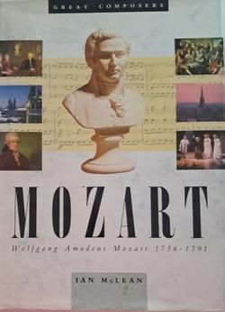 Front cover of Great Composers: Mozart by Ian McLean, 1990 Hamlyn edition at Karin's Treasures