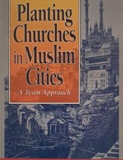 Planting Churches in Muslim Cities - Greg Livingstone