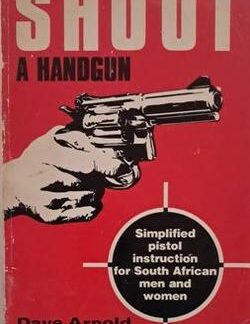 Cover of Shoot a handgun – Dave Arnold available from Karin's Treasures.