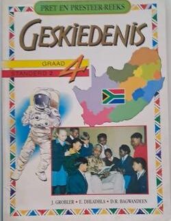 Pret en Presteer-reeks: Geskiedenis 4: Graad 4/Standard 2