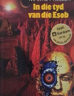 In die tyd van die Esob - Martie Preller