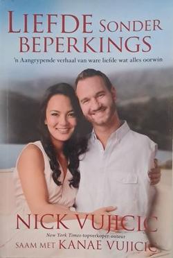 Liefde sonder beperkings - Nick Vujicic