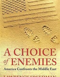 A Choice Of Enemies - Lawrence Freedman 9780753825884