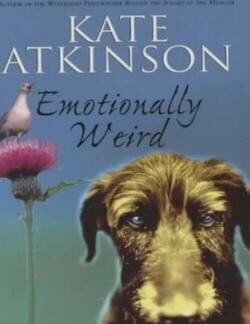 Emotionally Weird - Kate Atkinson