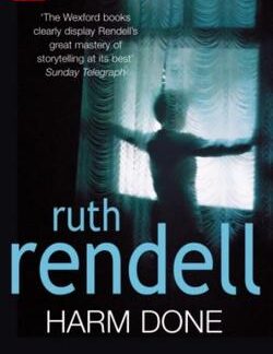 Harm Done – Ruth Rendell 9780099281344