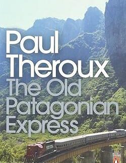 Cover of The Old Patagonian Express.