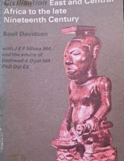 Cover of The Growth of African Civilisation: East and Central Africa (1000-1900)