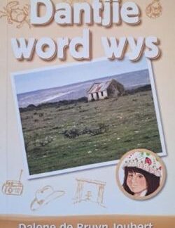 Dantjie word wys – Dalene de Bruyn Joubert Voorblad