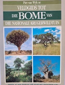 Veldgids tot die bome van Die Nasionale Krugerwildtuin deur Piet van Wyk Voorblad.