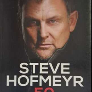 Voorblad van Steve Hofmeyr 50, ’n Afrikaanse geïllustreerde biografie en fotoboek, tweedehnadse eksemplaar beskikbaar by Karin's Tresaures.