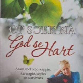 op soek na god se hart lindie strydom isbn 9781431611966