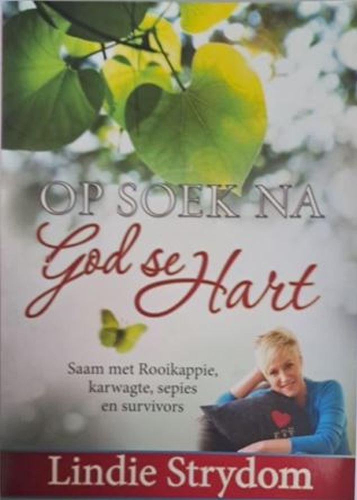 op soek na god se hart lindie strydom isbn 9781431611966