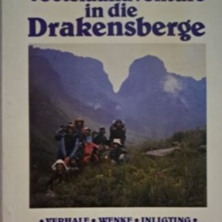 voetslaanavonture in die drakensberge bennie van der walt