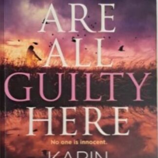 We Are All Guilty Here by Karin Slaughter paperback front cover