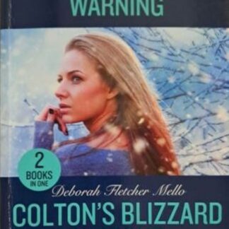 Cover of Winter Warning / Colton’s Blizzard Hideout by Danica Winters and Deborah Fletcher Mello, Mills & Boon Heroes 2-in-1 paperback
