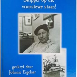 as die skipper op die voorstewe staan johnnie eigelaar isbn 9780620229838