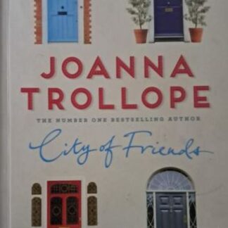 city of friends joanna trollope isbn 9781509823451 karins treasures
