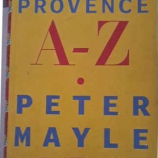 provence a z peter mayle isbn 9781861978844 karins treasures