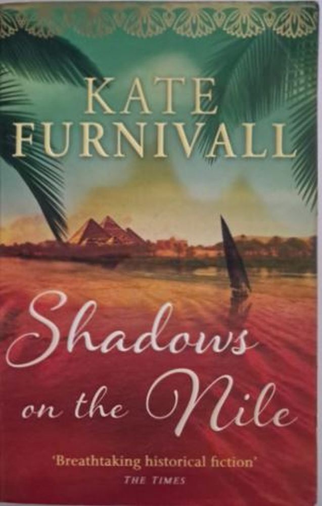 shadow on the nile kate furnivall isbn 9780751543377 karins treasures