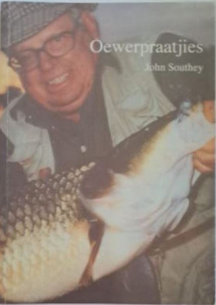 Oewerpraatjies john southey isbn karins treasures