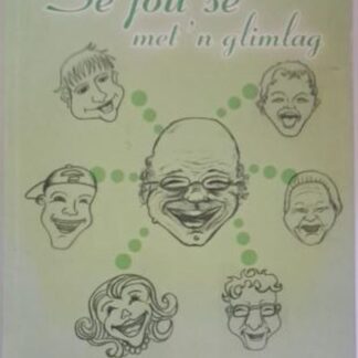 se jou se met glimlag dirk van schalkwyk isbn 9780620486262 karins treasures