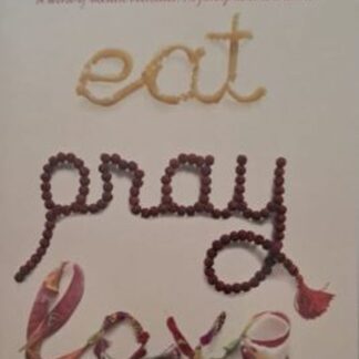 eat pray love elizabeth gilbert isbn 9780747585664 karins treasures