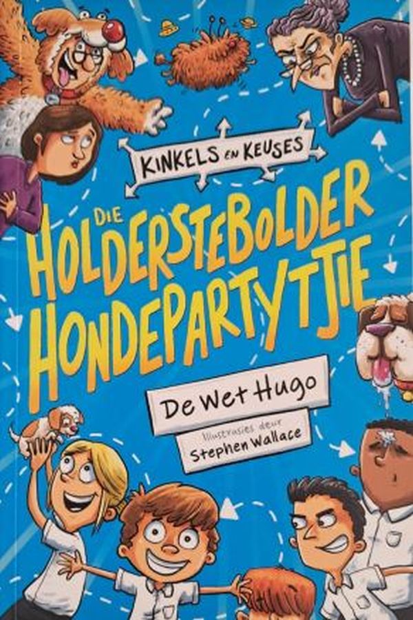 Die holderstebolder hondepartytjie – De Wet Hugo